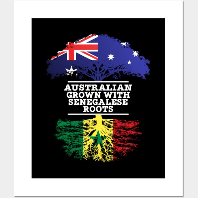 Australian Grown With Senegalese Roots - Gift for Senegalese With Roots From Senegal Wall Art by Country Flags